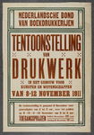 799073 Affiche van de tentoonstelling van drukwerk die de Nederlandsche Bond van Boekdrukkerijen organiseerde in het ...